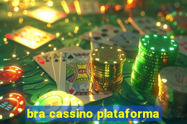 bra cassino plataforma